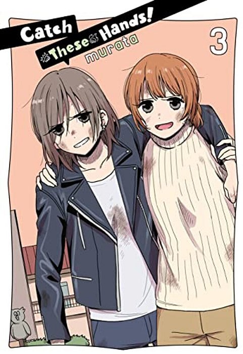 Catch These Hands!, Vol. 3-..