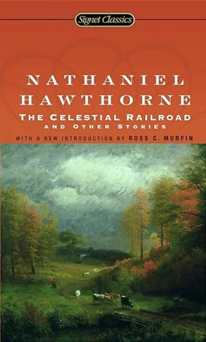 The Celestial Railroad And Other Stories-..