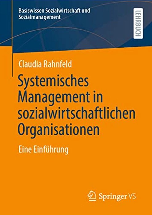 Systemisches Management In Sozialwirtschaftlichen Organisationen: Eine Einführung-..