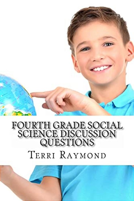 Fourth Grade Social Science Discussion Questions-..