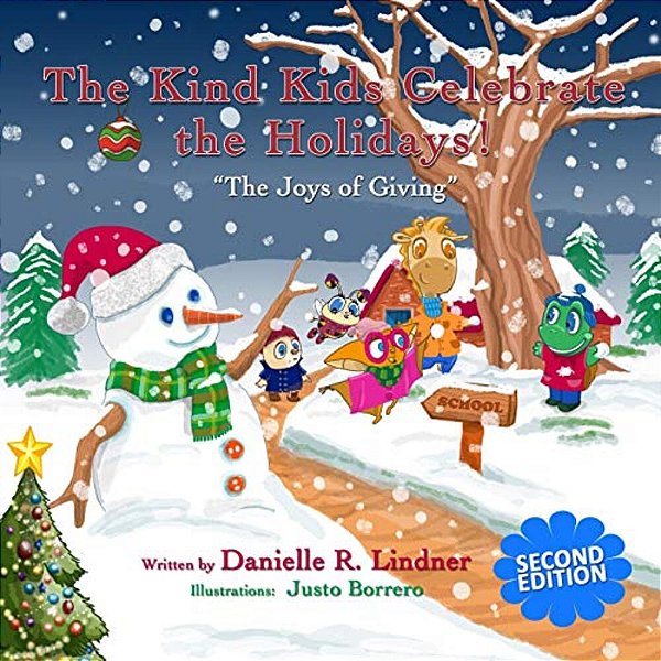 The Kind Kids Celebrate The Holidays!: The Joys Of Giving-..