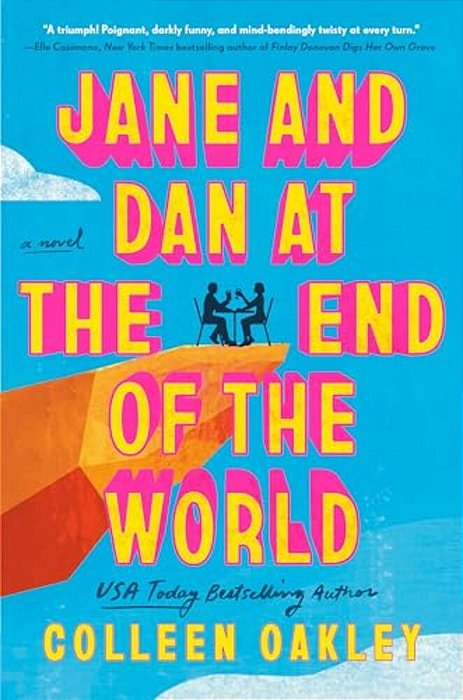 Jane And Dan At The End Of The World-..