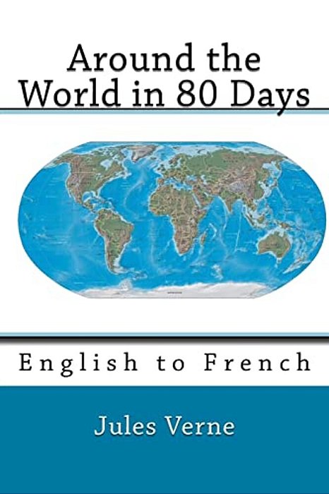Around The World In 80 Days: English To French-..