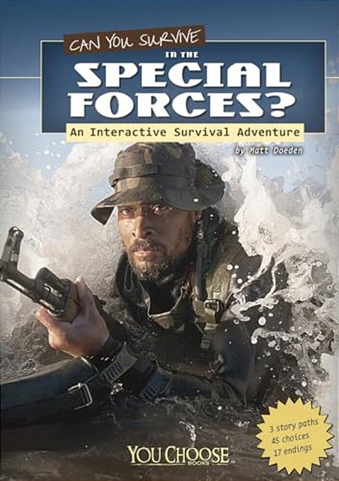 Can You Survive In The Special Forces?: An Interactive Survival Adventure-..