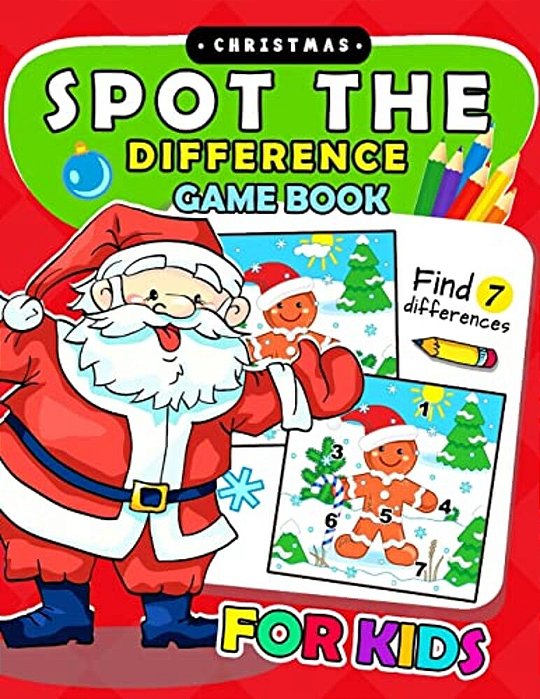 Christmas Spot The Difference Game Book For Kids: Puzzles Activity Book For Boy, Girls, Kids Ages 2-4,3-5,4-8-..