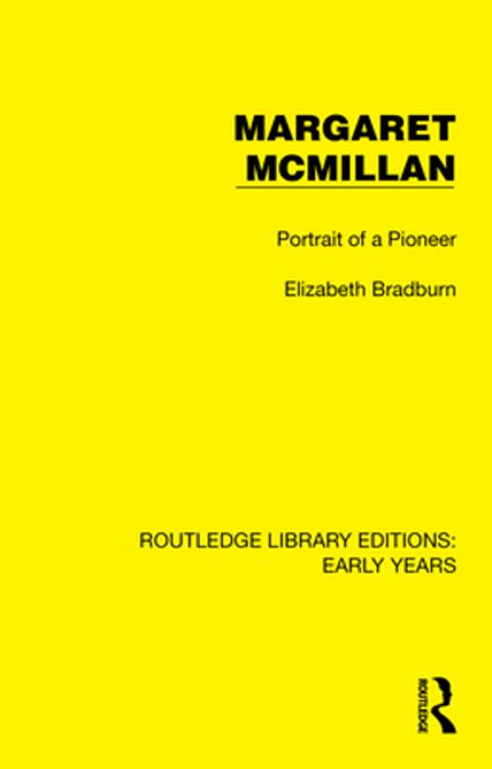 Margaret Mcmillan: Portrait Of A Pioneer-..