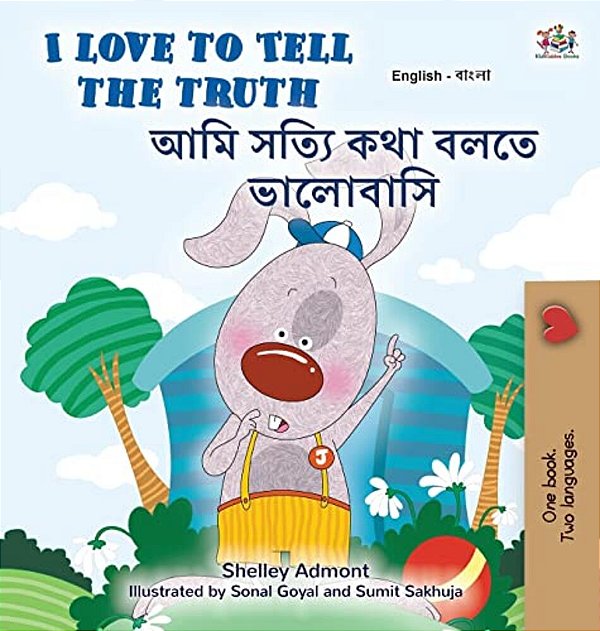 I Love To Tell The Truth (English Bengali Bilingual Children's Book)-..