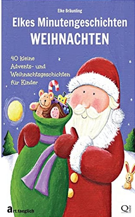 Elkes Minutengeschichten - Weihnachten: 40 Kurze Advents- Und Weihnachtsgeschichten Für Kinder-..