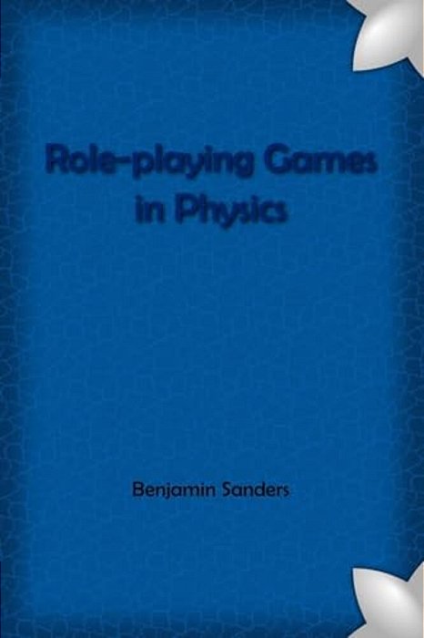 Role-Playing Games In Physics Compact Edition-..