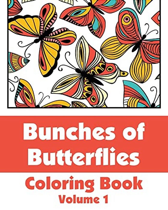 Bunches Of Butterflies Coloring Book-..