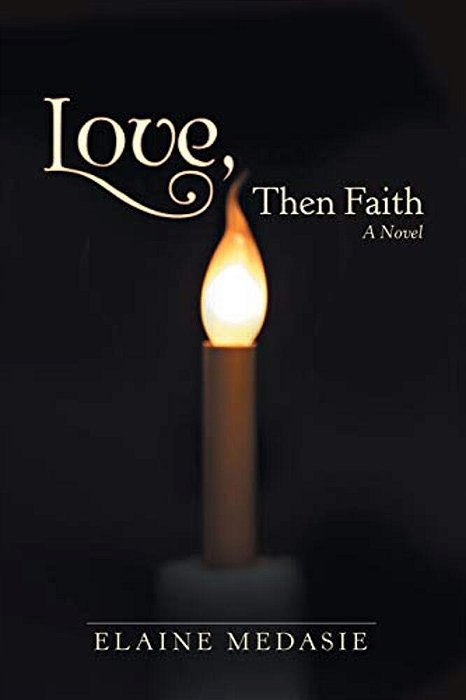 Love, Then Faith-..