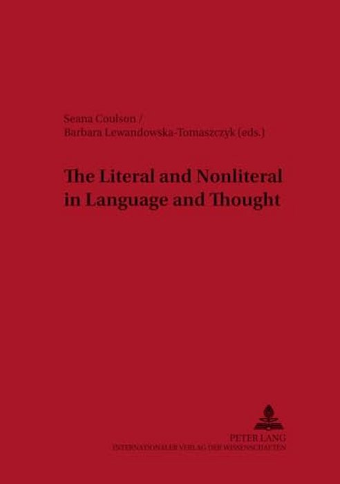 The Literal And Nonliteral In Language And Thought-..