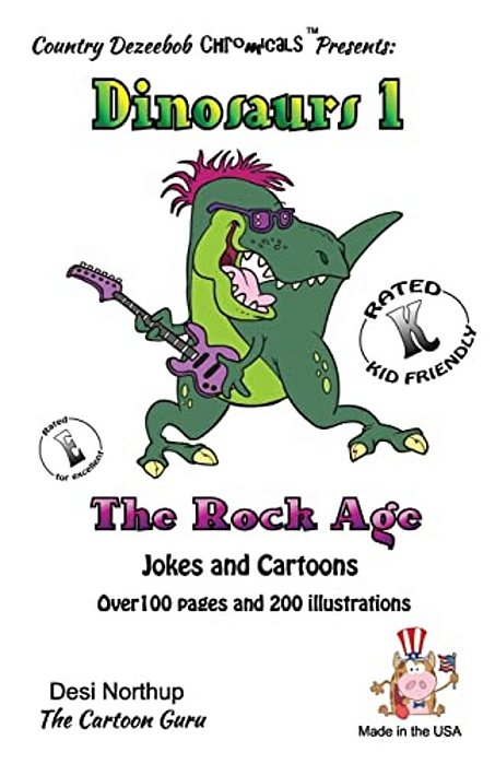 Dinosaurs 1 -- The Rock Age -- Jokes And Cartoons: Jokes And Cartoons In Black + White-..