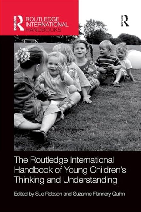 The Routledge International Handbook Of Young Children's Thinking And Understanding-..