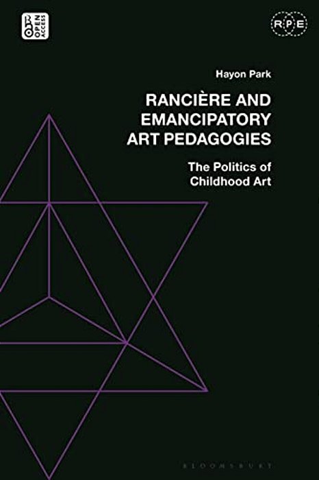 Rancière And Emancipatory Art Pedagogies: The Politics Of Childhood Art-..