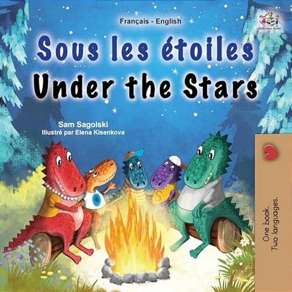 Under The Stars (French English Bilingual Kids Book): Bilingual Children's Book-..