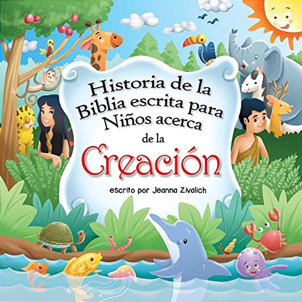 Historia De La Biblia Escrita Para Ninos Acerca De La Creacion-..