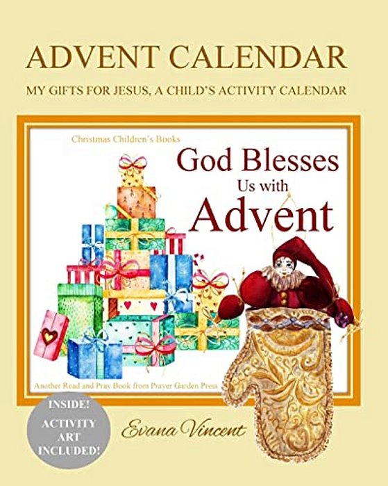 Advent Calendar: My Gifts For Jesus, A Child's Activity Calendar A God Bless Book Advent Calendar 2017 Christmas Gifts For Kids To Put-..