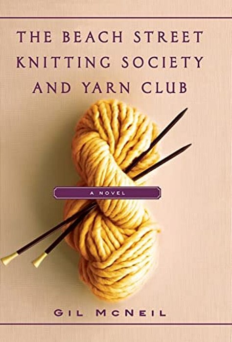 The Beach Street Knitting Society And Yarn Club-..