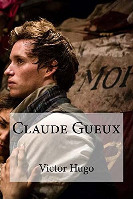 Claude Gueux-..