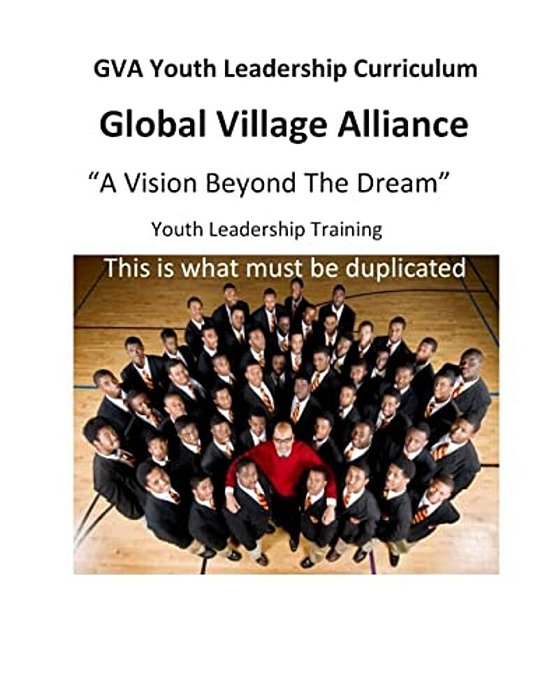 Global Solution: Global Villlage Alliance Youth Leadership Curriculum: Week 1-..