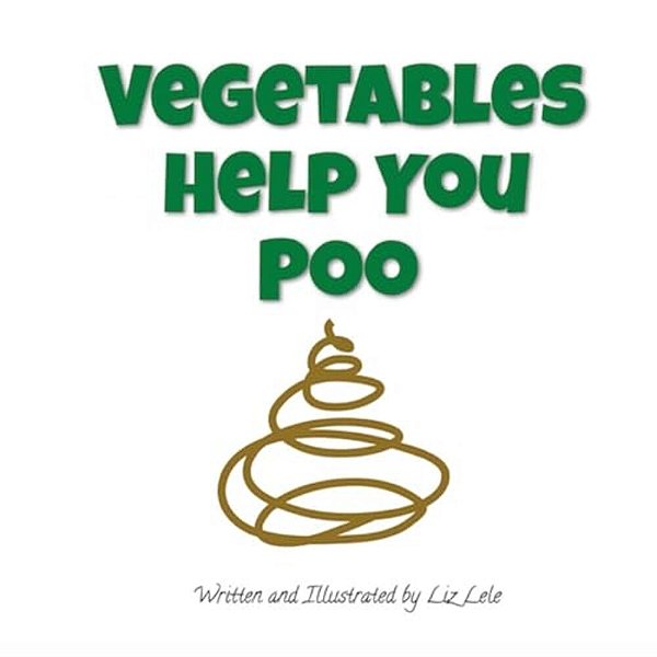 Vegetables Help You Poo-..