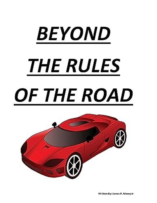 Beyond The Rules Of The Road-..