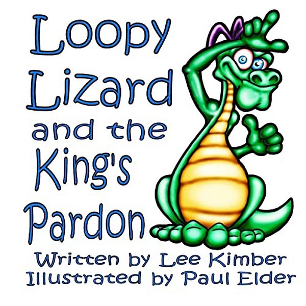 Loopy Lizard And The King's Pardon-..