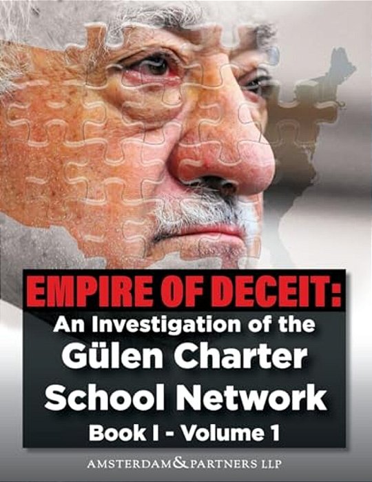 Empire Of Deceit, Vol. 1: An Investigation Of The Gulen Charter School Network-..