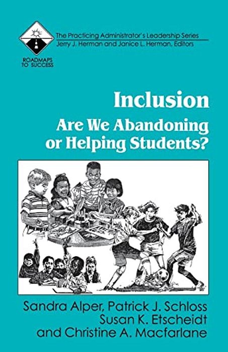 Inclusion: Are We Abandoning Or Helping Students?-..