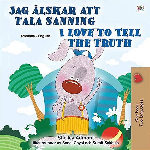 I Love To Tell The Truth (Swedish English Bilingual Children'S)-..