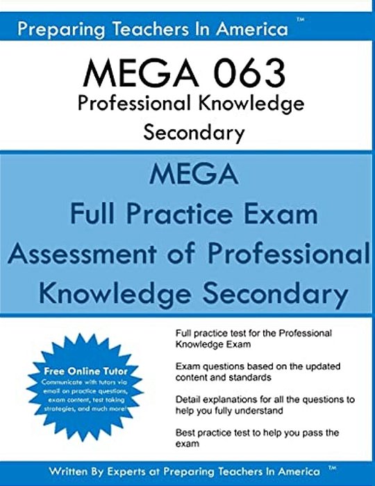 Mega 063 Professional Knowledge Secondary: Missouri Educator Gateway Assessments-..