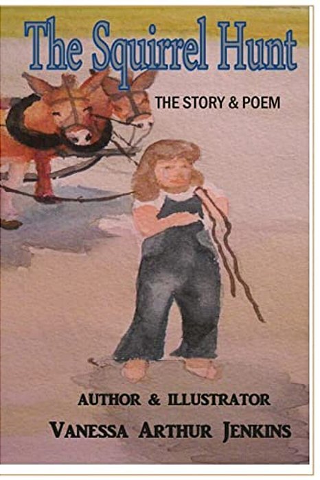 The Squirrel Hunt: Story & Poem-..