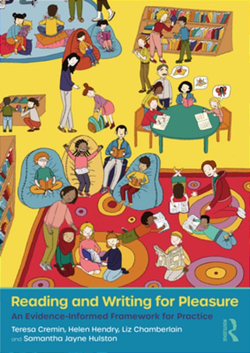 Reading And Writing For Pleasure: An Evidence-Informed Framework For Practice-..