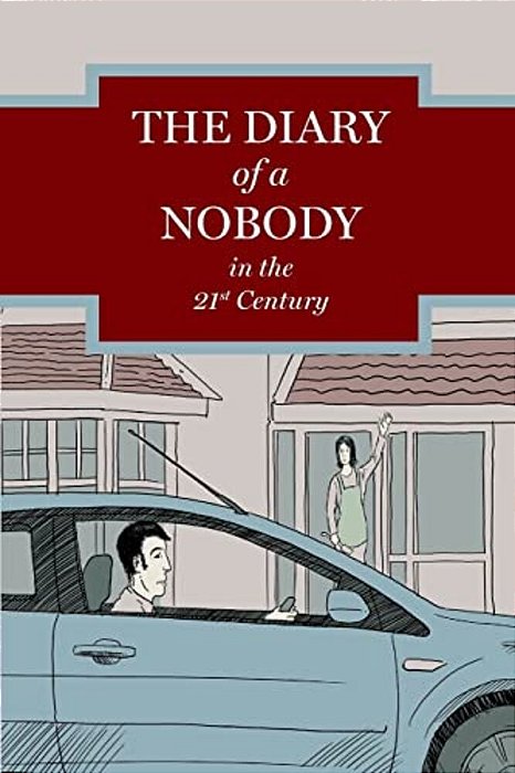 The Diary Of A Nobody In The 21St Century-..