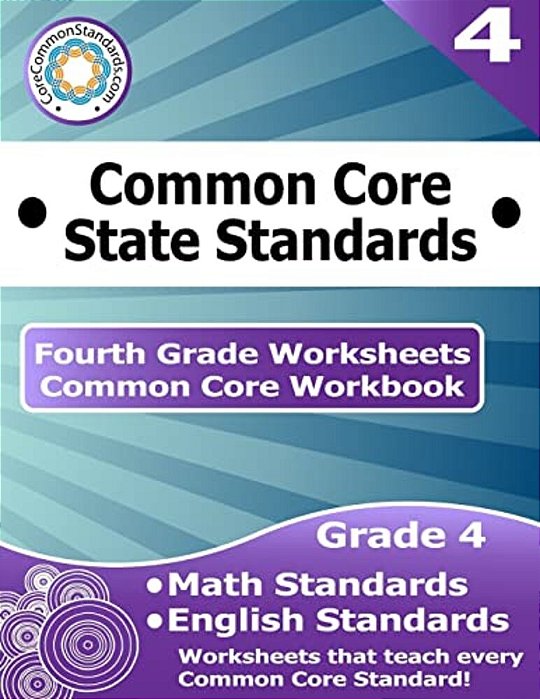 Fourth Grade Common Core Workbook: Worksheets-..