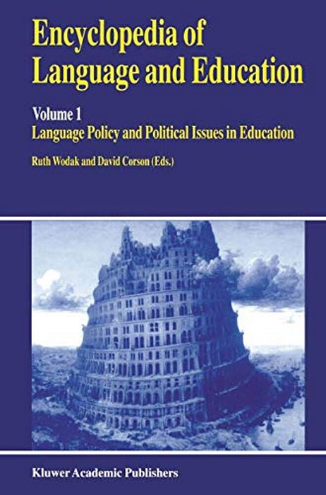 Encyclopedia Of Language And Education: Language Policy And Political Issues In Education-..