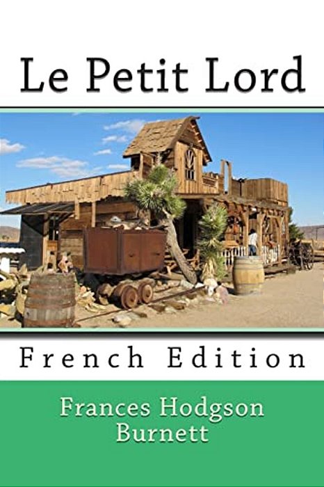 Le Petit Lord: French Edition-..