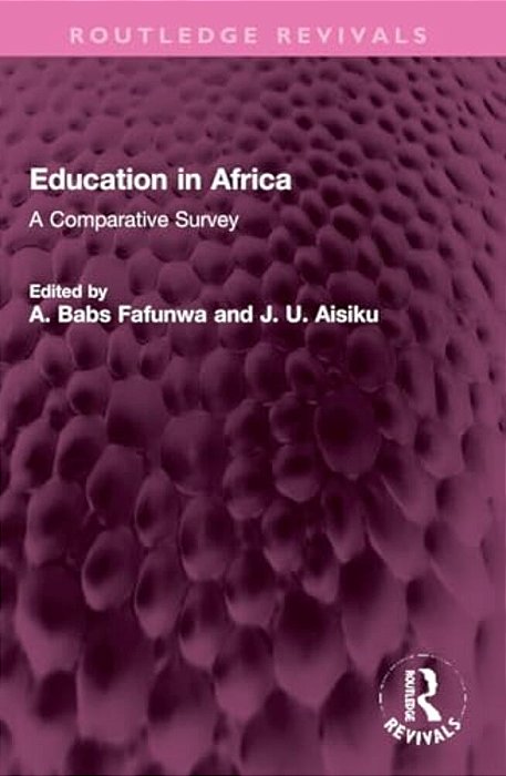 Education In Africa: A Comparative Survey-..