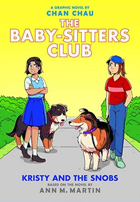Kristy And The Snobs: A Graphic Novel (The Baby-Sitters Club #10)-..