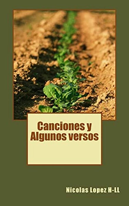 Canciones Y Algunos Versos-..
