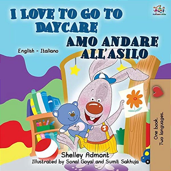 I Love To Go To Daycare (English Italian Book For Kids)-..