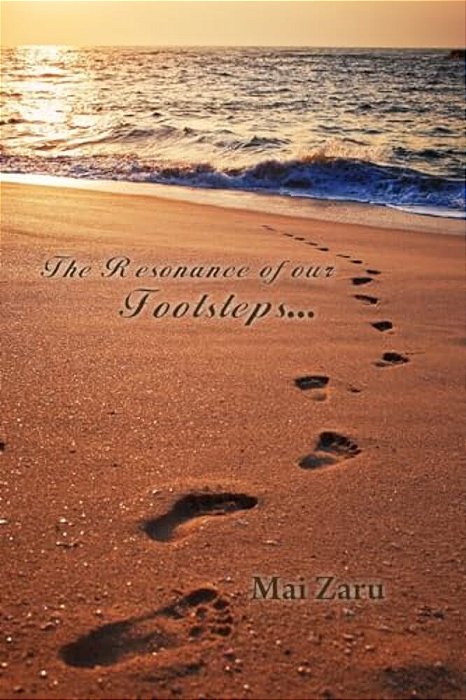 The Resonance Of Our Footsteps-..