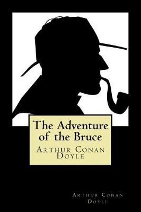 The Adventure Of The Bruce-..