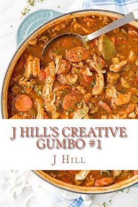 J Hill's Creative Gumbo-..
