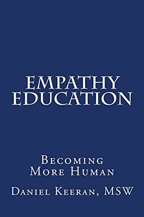 Empathy Education: Becoming More Human-..