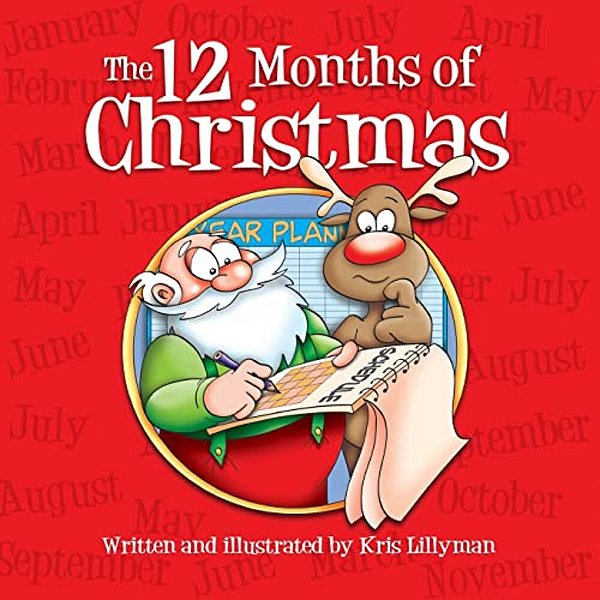 The Twelve Months Of Christmas: A Whole Year With Santa!-..