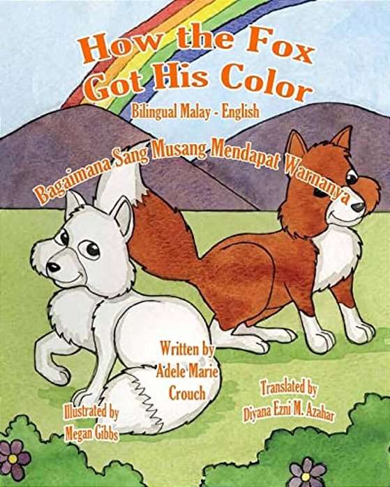 How The Fox Got His Color Bilingual Malay English-..