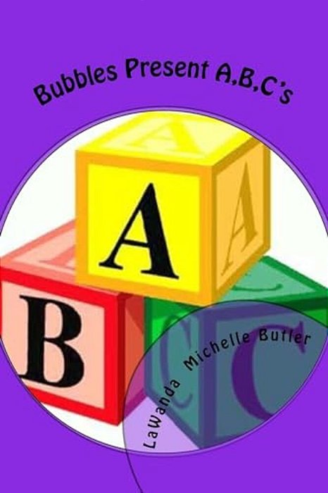 Bubbles Present A, B, C's-..