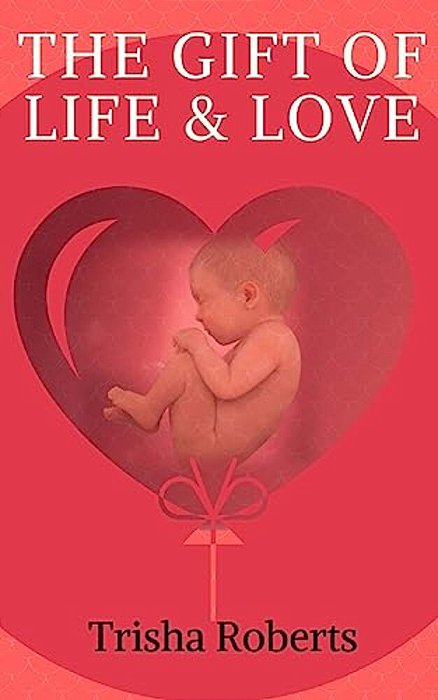 The Gift Of Life & Love-..